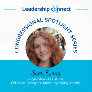 Sami Ewing | Congressional Spotlight Interview | Leadership Connect