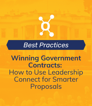 Winning Government Contracts: How to Use Leadership Connect for Smarter Proposals